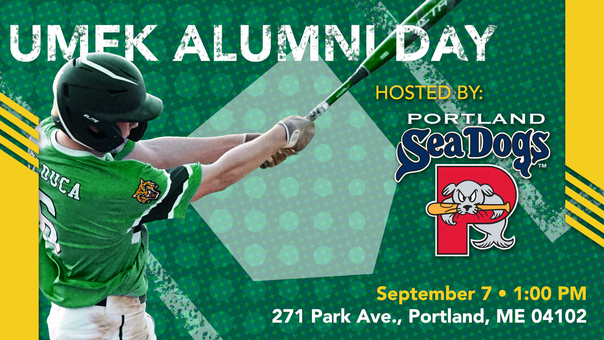 UMFK Alumni Day, hosted by the Portland Sea Dogs. September 7 at 1:00 PM, 271 Park Ave., Portland, ME.