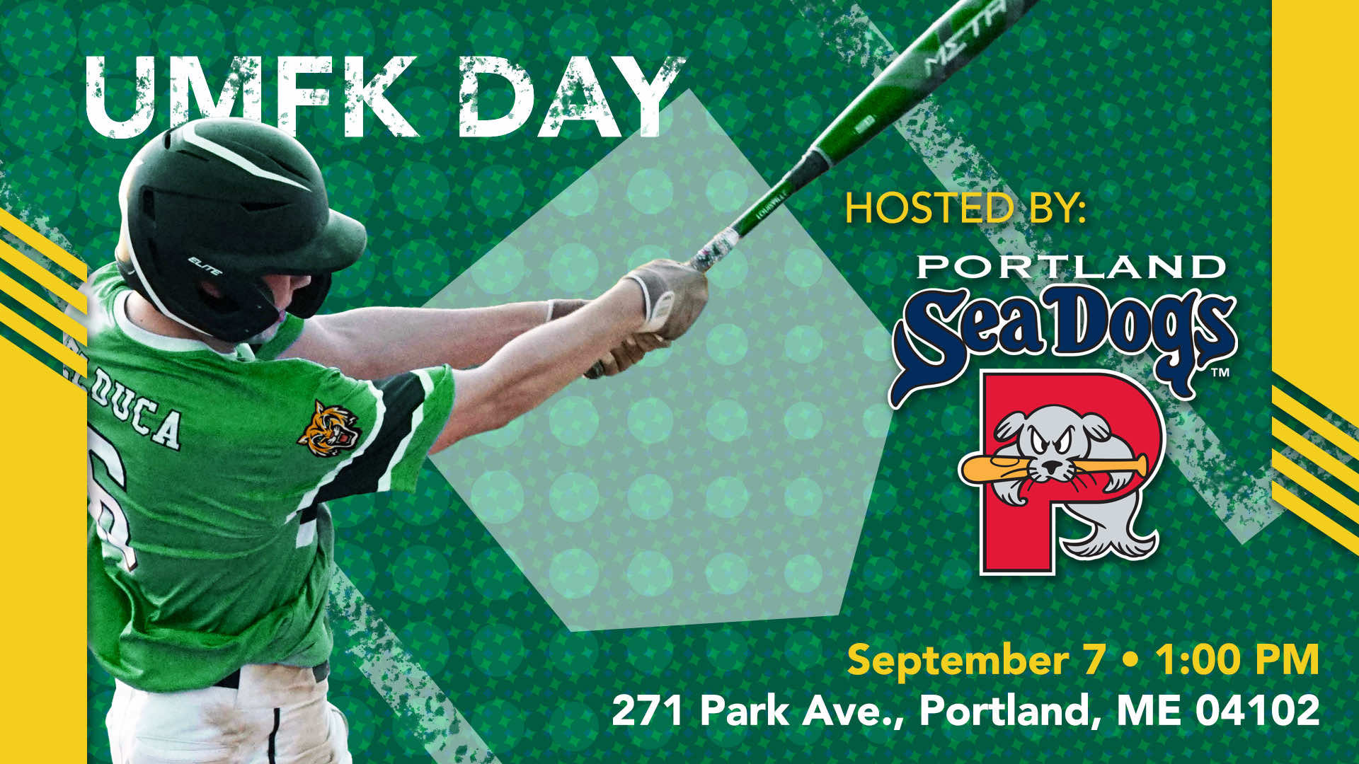 UMFK Day, hosted by the Portland Sea Dogs. September 7 at 1:00 PM, 271 Park Ave., Portland, ME.